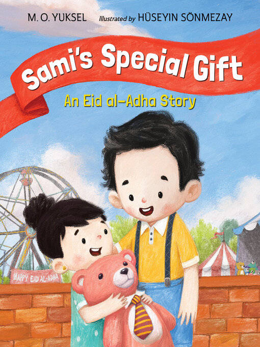 Title details for Sami's Special Gift by M. O. Yuksel - Wait list